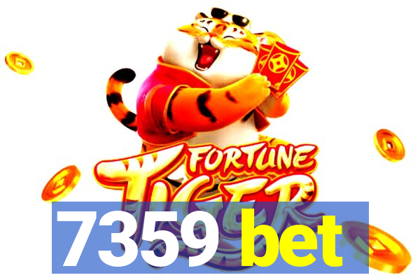 7359 bet